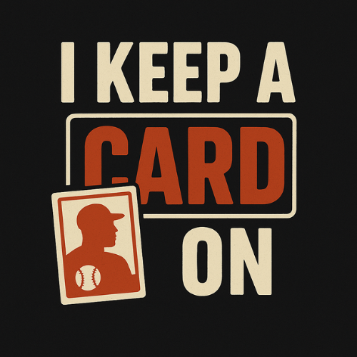 I Keep A Card On